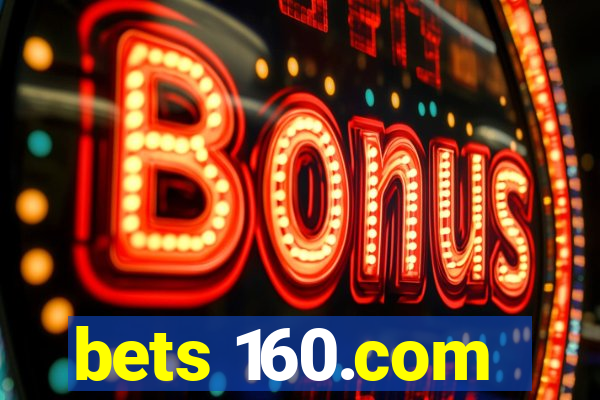 bets 160.com